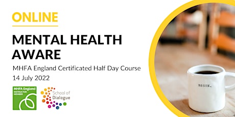 Mental Health Aware - MHFA England certificated course tickets