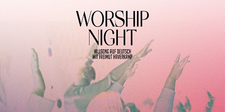 Image principale de HILLSONG AUF DEUTSCH MIT FREIMUT HAVERKAMP – MÜNCHEN – 27.05.22