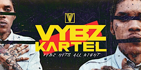 Imagen principal de VYBZ KARTEL NIGHT aka VYBZ NIGHT