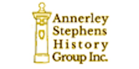 Annerley-Stephens History Group Inc. Monthly General Meeting tickets