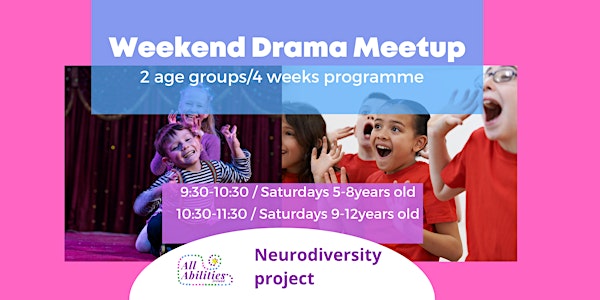 Drama Kids / Cian / Saturdays / 4 weeks programme / €15 for each age group