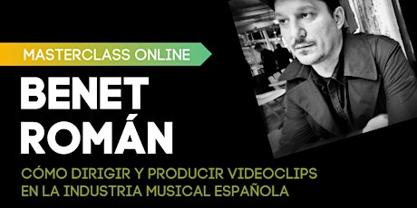 Masterclass Online | Dirección y producción de videoclips bilhetes