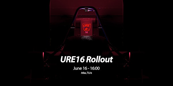 URE16 Rollout
