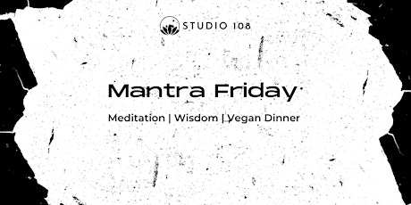 Mantra Fridays tickets