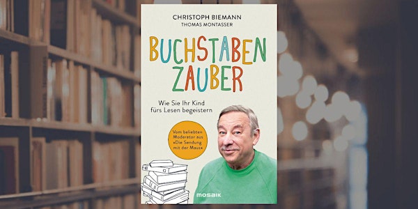 Christoph Biemann - "Buchstabenzauber"