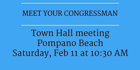 Pompano Beach Town Hall with Rep. Ted Deutch primary image