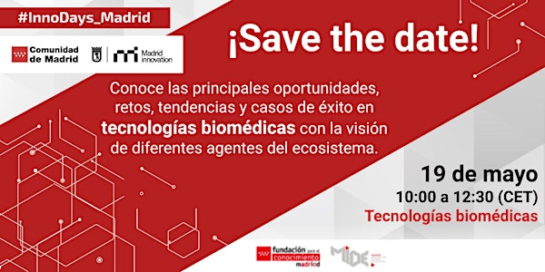 InnoDays Madrid: oportunidades y retos en tecnologías biomédicas