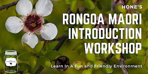 Hone's Rongoa Maori Introduction Workshop