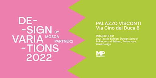 Design Variantions 2022 - Palazzo Visconti
