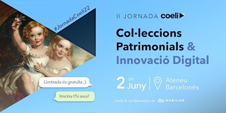 II Jornada Coeli: Col·leccions Patrimonials & Innovació Digital tickets