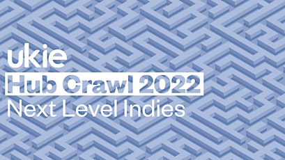 Ukie Hub Crawl:  Next Level Indies - London tickets