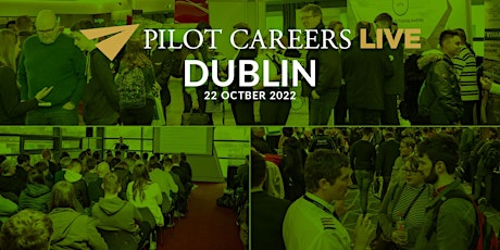 Pilot Careers Live Dublin - 22 October 2022 tickets