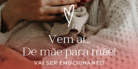 Imagen principal de De mãe para mãe (Sessão 1)