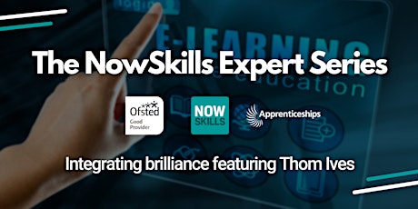 NowSkills Expert Series: Integrating Brilliance with Thom Ives tickets