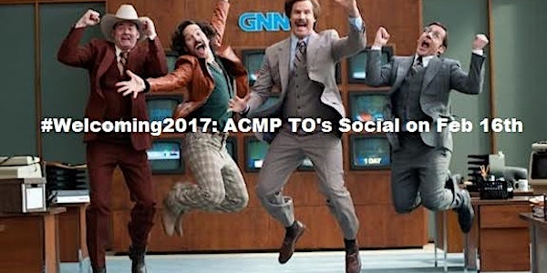 ACMP Toronto Chapter 2017 Welcoming Social