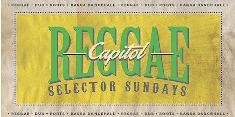 Reggae Capitol's  Selector Sunday