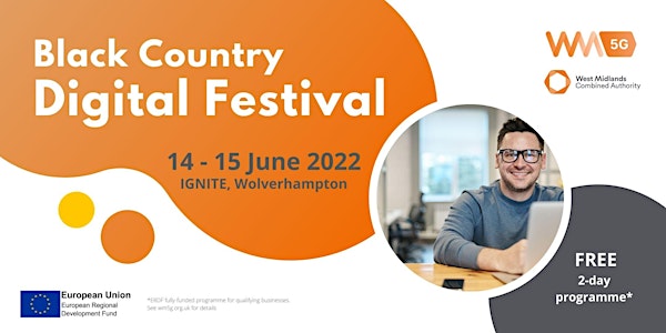 Black Country Digital Festival 2022 -Postponed until Autumn 2022 -see below