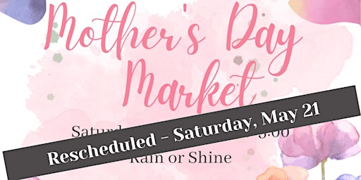 Spring Pop Up Market - (Rescheduled Mother's Day Pop Up Market)