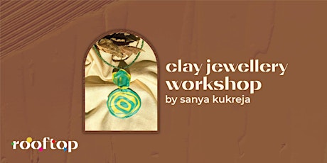Polymer Clay Jewellery Workshop tickets