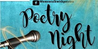 Women Talk With Patrice Poetry Night
