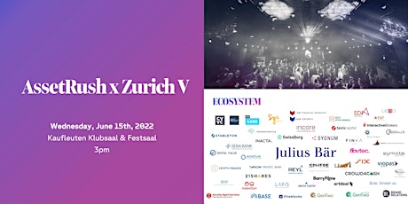 AssetRush x Zurich V Tickets