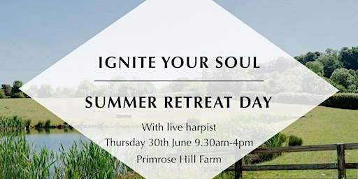 Ignite your Soul- Summer Retreat Day- with live Harpist, Primrose Hill