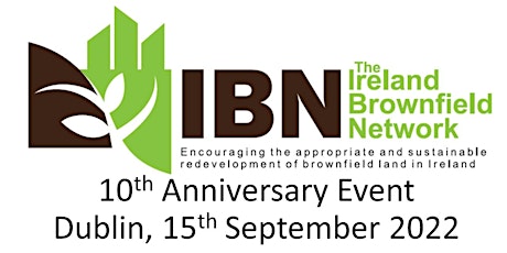Ireland Brownfield Network - 10th Anniversary Event