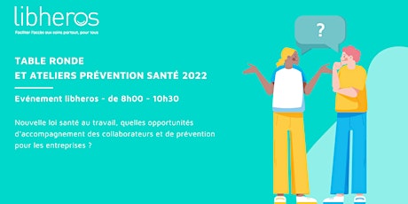 libheros - Table ronde & ateliers prévention santé 2022 billets