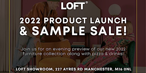 LOFT 2022 Product Launch & Sample Sale