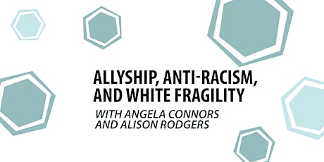 Allyship, Anti-Racism, and White Fragility tickets