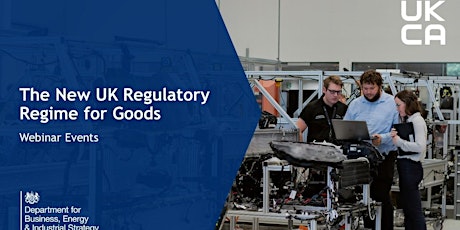 The New UK Regulatory Regime for Goods: UKCA Marking – 1-1 drop-in sessions tickets