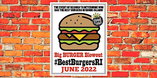 Big BURGER Blowout 2022 #BestBurgersRI primary image
