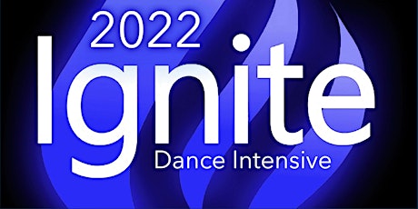 IGNITE DANCE INTENSIVE 2022 tickets