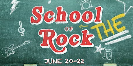 School of The Rock 2022 tickets