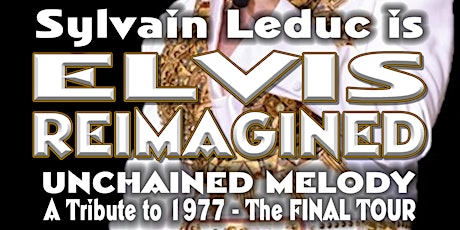Sylvain Leduc is Elvis Reimagined tickets