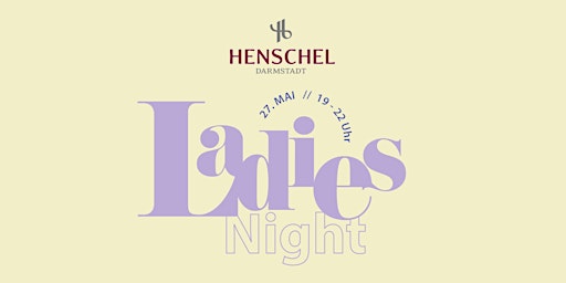 Henschel Ladies Night