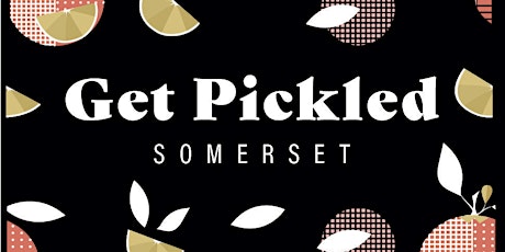 Forage and Ferment with Get Pickled tickets