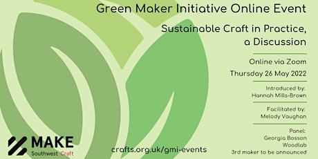 Green Maker Initiative: Sustainable Craft in Practice, a Discussion tickets