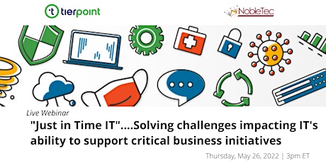 Live Webinar - "Just in Time IT"... Solving challenges impacting IT tickets