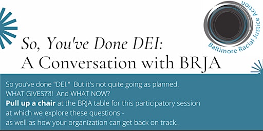 Primaire afbeelding van So You've Done DEI: A Conversation with BRJA - June 2nd