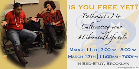 is you free yet: Pathway(s) to Cultivating your #LiberatedLifestyle primary image
