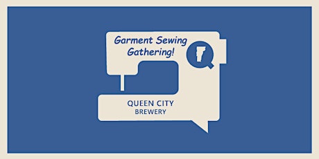 Garment Sewing Gathering tickets