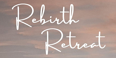 Rebirth Retreat: Winter Solstice Wellness Retreat in Perth Hills tickets