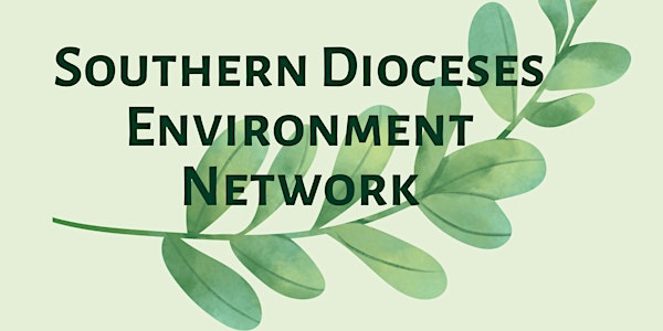 Southern Dioceses Environment Network - All Creatures Great and Small