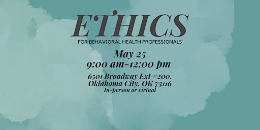 Ethics  for Behavioral Health Professionals