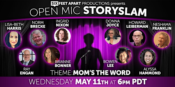 Open Mic StorySlam "MOM'S THE WORD"