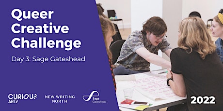 Queer Creative Challenge 2022: Sage Gateshead tickets