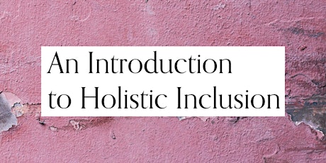 Born Equal Consults: An Introduction to Holistic Inclusion tickets