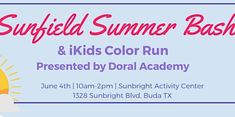 Sunfield Summer Bash and iKids Color Run, presented by Doral Academy tickets