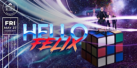 HELLO FELIX - 80'S  BAND tickets